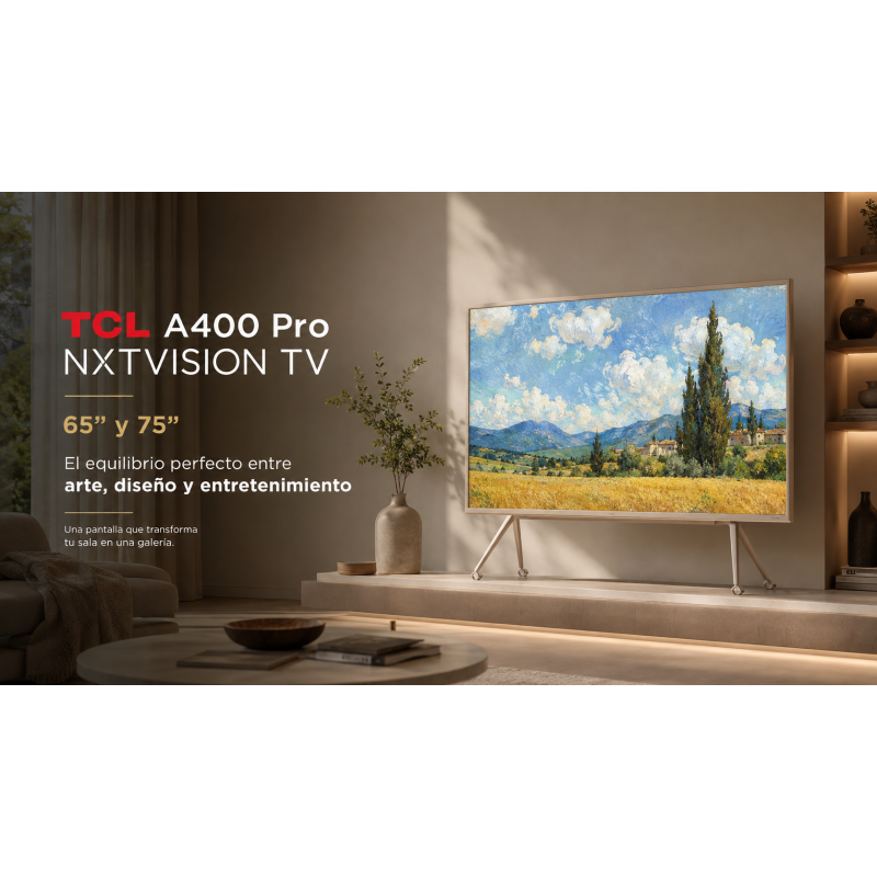 TCL A400 Pro NXTVISION TV 65” y 75”: el equilibrio perfecto entre arte, diseño y entretenimiento